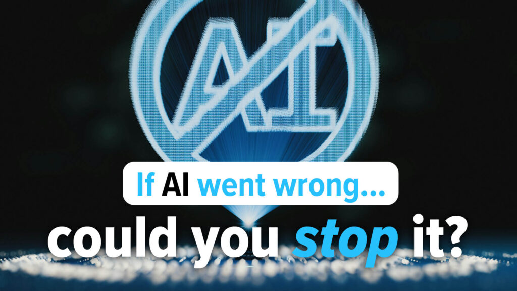 How would you stop AI in an emergency?
